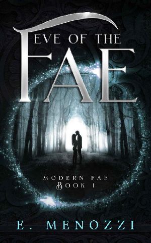 [Modern Fae 01] • Eve of the Fae (Modern Fae Book 1)